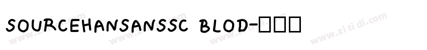 SOURCEHANSANSSC BLOD字体转换